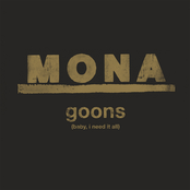 Mona: Goons (Baby, I Need It All)