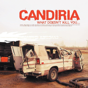 Candiria: What Doesn't Kill You Will Make You Stronger