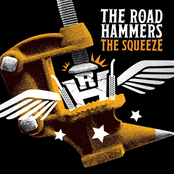 The Road Hammers: The Squeeze