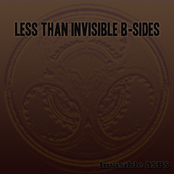 Less Than Invisible B-Sides