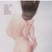Oscar and The Wolf: Summer Skin