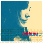 Pieta Brown: Remember The Sun