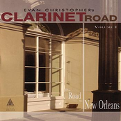 Evan Christopher's Clarinet Road: Volume I: The Road To New Orleans