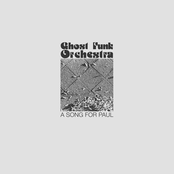 Ghost Funk Orchestra: A Song For Paul