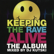 Keeping the Rave Alive: The Album