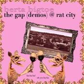 Berta Bigtoe: The Gap (Demos) @ Rat City