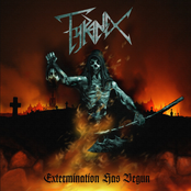 Extermination Has Begun by Tyranex