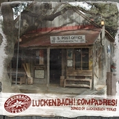 Luckenbach! Compadres!: Songs of Luckenbach Texas