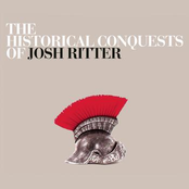 Josh Ritter: The Historical Conquests Of Josh Ritter