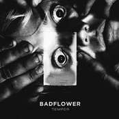 Badflower: Temper