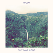 Haulm: They Came Along