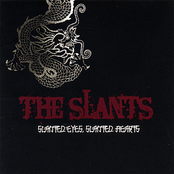 The Slants: Slanted Eyes, Slanted Hearts