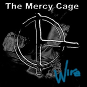 Wire by The Mercy Cage