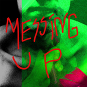 Messing Up