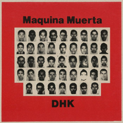 Maquina Muerta / DHK