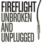 Unbroken and Unplugged