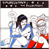 Smokejumper/The Pillowfights! Split (unmastered)