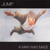 A Man Was Made by Jump