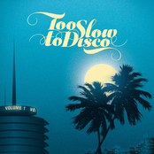 Too Slow to Disco, Vol. 1