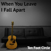 When You Leave I Fall Apart
