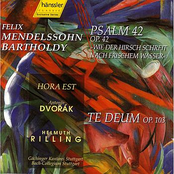 Mendelssohn: Psalm 42 Op. 42, Hora Est / Dvorak: Te Deum