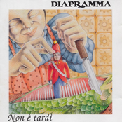 Non è Tardi by Diaframma