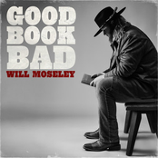 Will Moseley: Good Book Bad