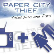 Television And Liars by Paper City Thief