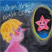 When the Night Comes