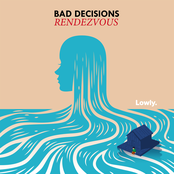 Bad Decisions: Rendezvous