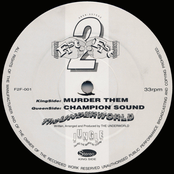 Murder Them / Champion Sound