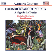 Gottschalk: Night in the Tropics (A) / Celebre Tarantelle / Berceuse