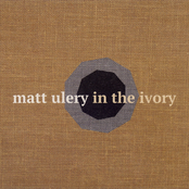 Matt Ulery: In The Ivory