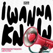 Fish56Octagon: I Wanna Know