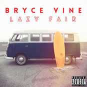 Bryce Vine: Lazy Fair