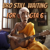 Bro Still Waiting for GTA 6