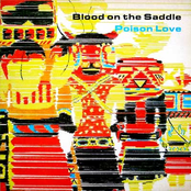 Poison Love by Blood On The Saddle