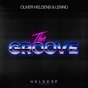 Oliver Heldens: This Groove