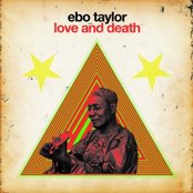 Ebo Taylor - Love and Death  Artwork