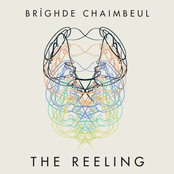 Brighde Chaimbeul: The Reeling