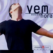 Vem, Esta É A Hora