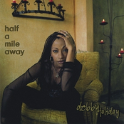 Debby Holiday: Half A Mile Away