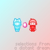 Selections from A Distant Dream