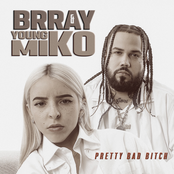 Brray: Pretty Bad Bitch