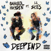 Bankrol Hayden: Deep End (feat. Lil Skies)