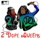 2 Dope Queens