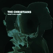 You Never Know by The Christians