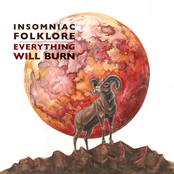 Insomniac Folklore: Everything Will Burn