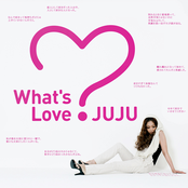 What’s Love? by Juju