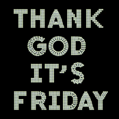 Thank God It's Friday (Extended Version)